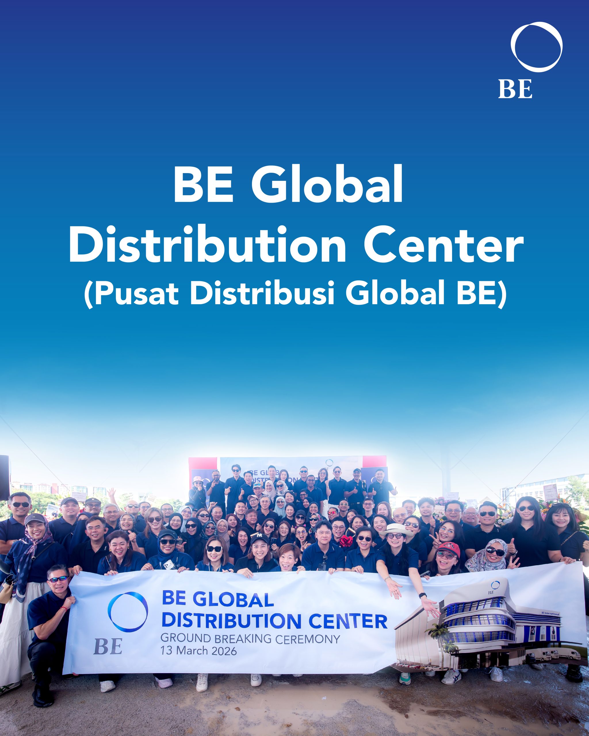 Menyambut Masa Depan: Bagaimana Pusat Distribusi Global BE (BE Global Distribution Center)