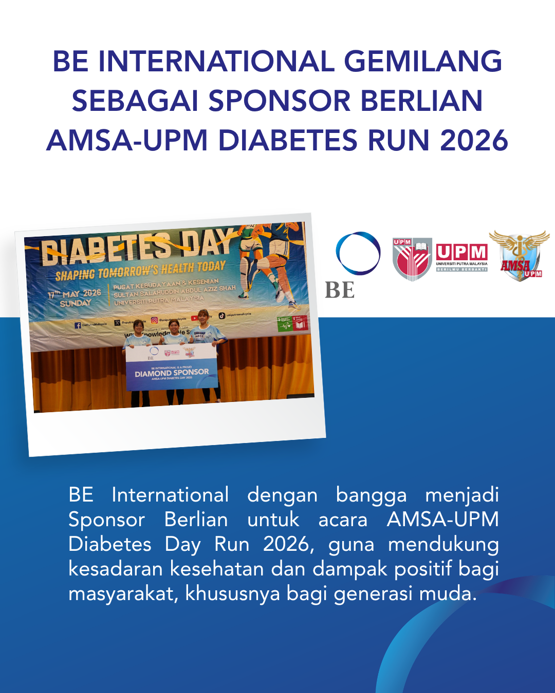 Menggerakkan Kesadaran Kesehatan Masyarakat: BE Kembali Mensponsori AMSA-UPM Diabetes Run untuk Tahun Kedua Berturut-turut